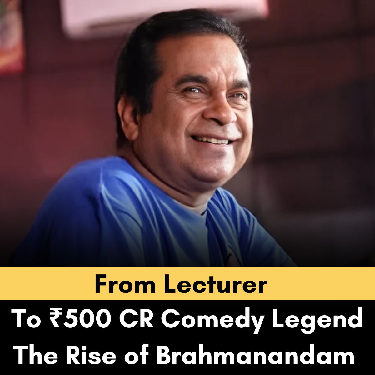 From Lecturer to ₹500 Cr Empire: Brahmanandam's Guinness Record Legacy